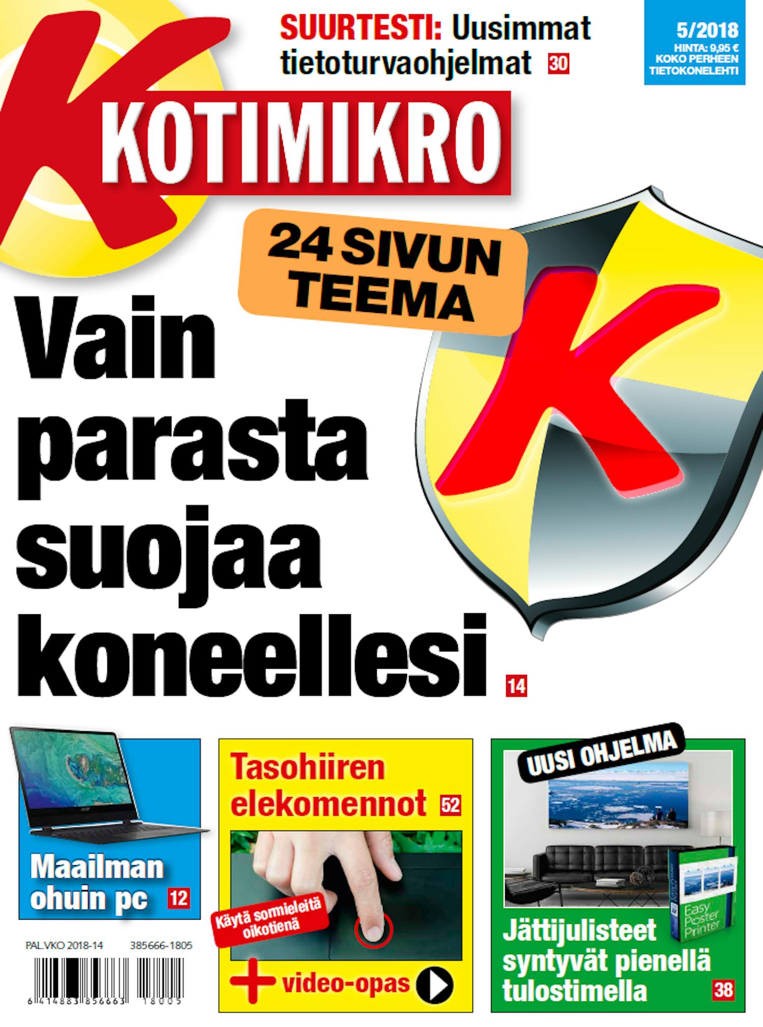 Vain parasta suojaa koneellesi